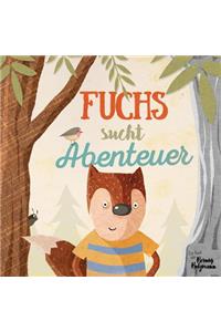 Fuchs Sucht Abenteuer