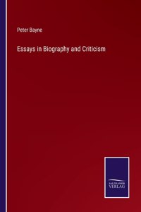 Essays in Biography and Criticism