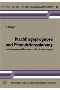 Nachfrageprognose und Produktionsplanung bei saisonalen und konjunkturellen Schwankungen