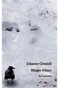 Blutiger Schnee
