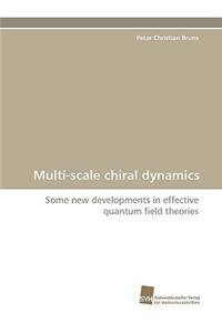 Multi-scale chiral dynamics