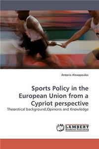 Sports Policy in the European Union from a Cypriot perspective