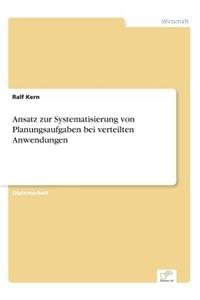 Ansatz zur Systematisierung von Planungsaufgaben bei verteilten Anwendungen