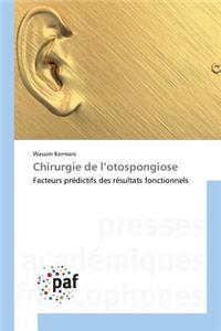 Chirurgie de l'Otospongiose