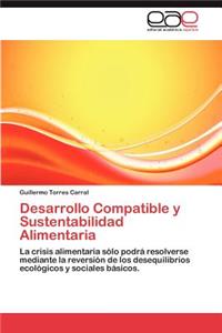 Desarrollo Compatible y Sustentabilidad Alimentaria