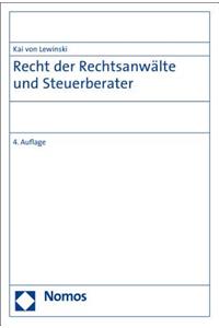 Berufsrecht Der Rechtsanwalte, Patentanwalte Und Steuerberater