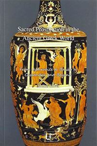 Sacred Prostitution in the Ancient Greek World