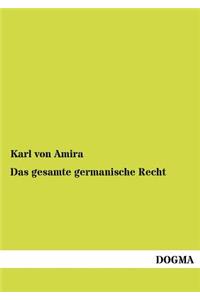 Das gesamte germanische Recht