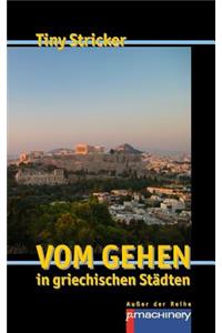 Vom Gehen in griechischen Städten