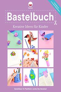 Bastelbuch Kreative Ideen für Kinder
