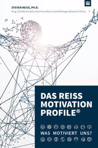 Ds Reiss Motivation ProfileÂ®: Was motiviert uns?