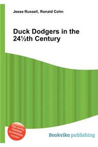 Duck Dodgers in the 241/2th Century