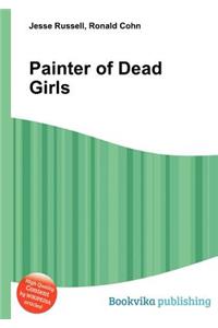 Painter of Dead Girls