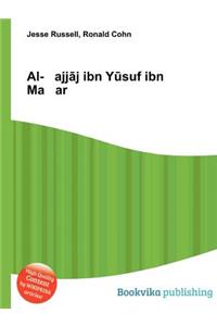 Al- Ajj J Ibn Y Suf Ibn Ma AR