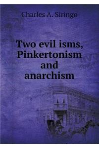 Two Evil Isms, Pinkertonism and Anarchism