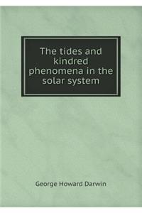 The tides and kindred phenomena in the solar system