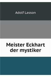 Meister Eckhart Der Mystiker