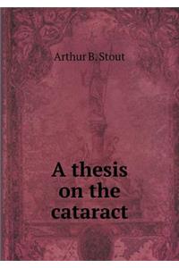 A Thesis on the Cataract
