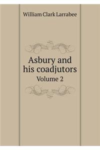 Asbury and His Coadjutors Volume 2