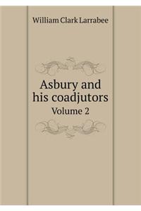 Asbury and his coadjutors Volume 2