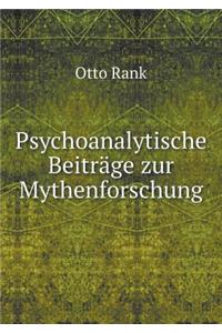 Psychoanalytische Beiträge Zur Mythenforschung