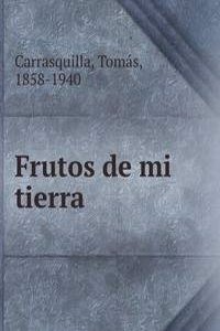 Frutos de mi tierra