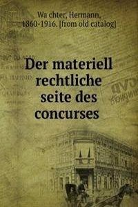 Der materiell rechtliche seite des concurses