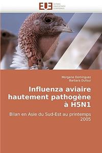 Influenza aviaire hautement pathogène à h5n1