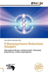 P-Benzoquinone Reductase (Nadph)