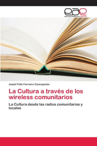 Cultura a través de los wireless comunitarios
