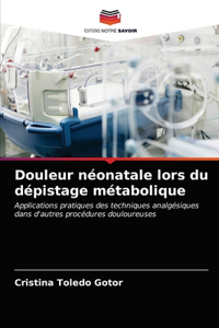 Douleur néonatale lors du dépistage métabolique