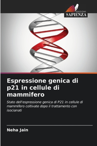 Espressione genica di p21 in cellule di mammifero
