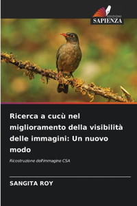 Ricerca a cucù nel miglioramento della visibilità delle immagini