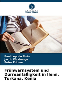 Frühwarnsystem und Dürreanfälligkeit in Ilemi, Turkana, Kenia