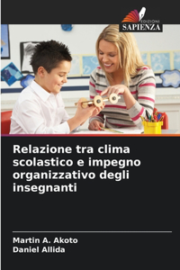 Relazione tra clima scolastico e impegno organizzativo degli insegnanti