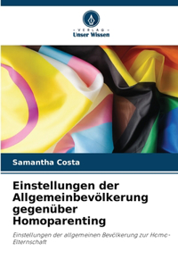 Einstellungen der Allgemeinbevölkerung gegenüber Homoparenting