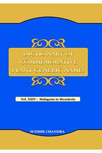 Dictionary of Commemorative Plant Generic names volume XXIV (Malagasia to Menziesia)