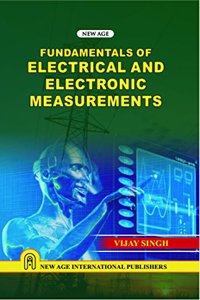 Fundamentals of Electrical and Electronic Measurements