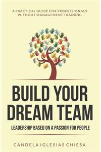 Build your Dream Team