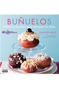 Bunuelos: Deliciosas Recetas Para Chuparse los Dedos = Doughnuts