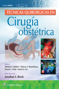 Tecnicas quirurgicas en cirugia obstetrica