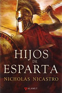 Hijos de Esparta (Alamut Serie Historica) (Spanish Edition)