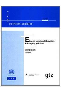 El Gasto Social en el Salvador, el Paraguay y el Peru