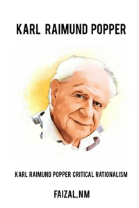 Karl Raimund Popper Critical Rationalism