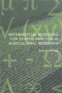 Mathematical Modelling for System Analysis in Agricultural Research