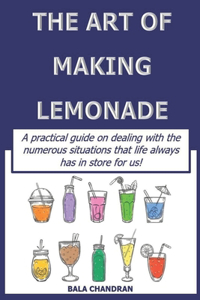 The Art Of Making Lemonade