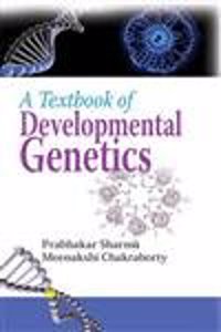 A Textbook of Developmental Genetics