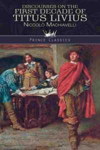 Discourses on the First Decade of Titus Livius