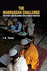 SURENDRA PUBLICATIONS The Madrassah Challenge: Militancy and Religious Education in Pakistan
