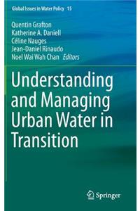 Understanding and Managing Urban Water in Transition